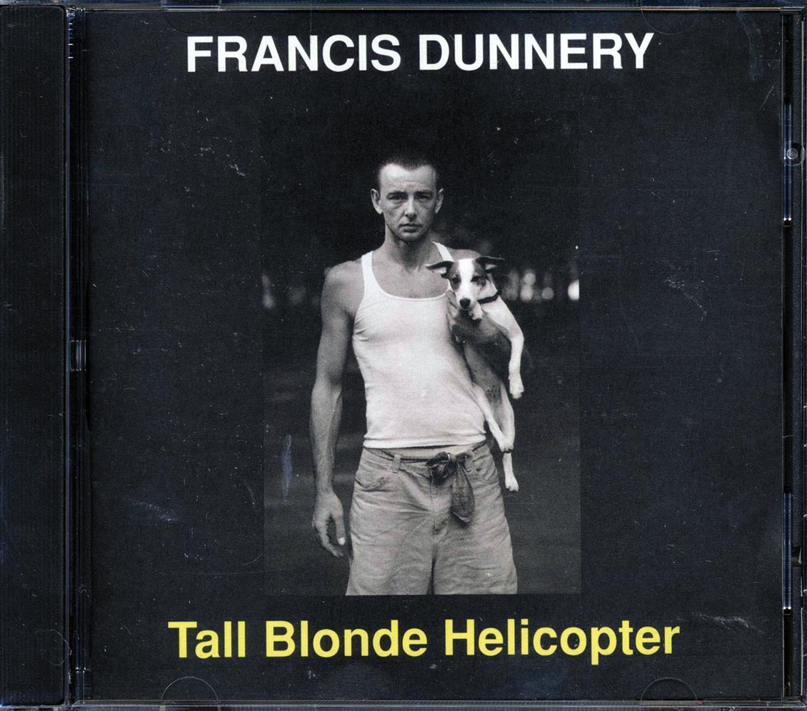Francis Dunnery - Tall Blonde Helicopter