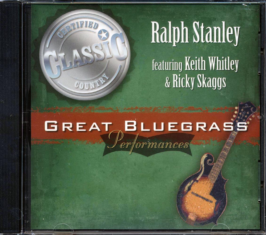 Ralph Stanley, Keith Whitley, Ricky Skaggs - Great Bluegrass Performances