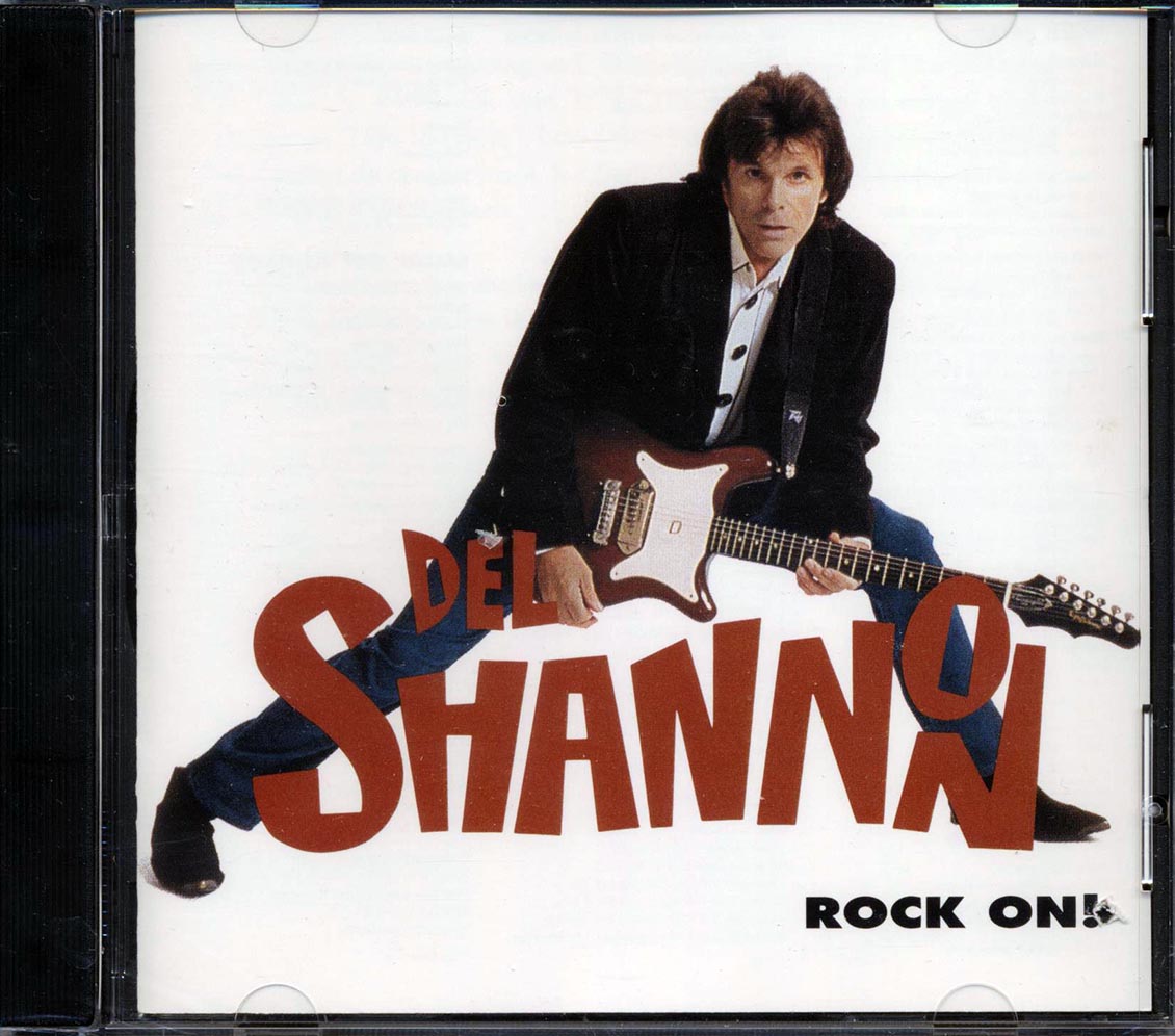 Del Shannon - Rock On