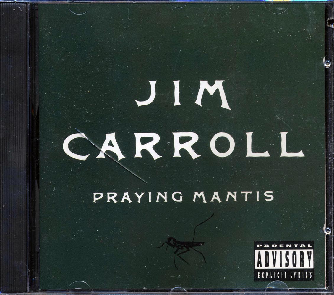 Jim Carroll - Praying Mantis