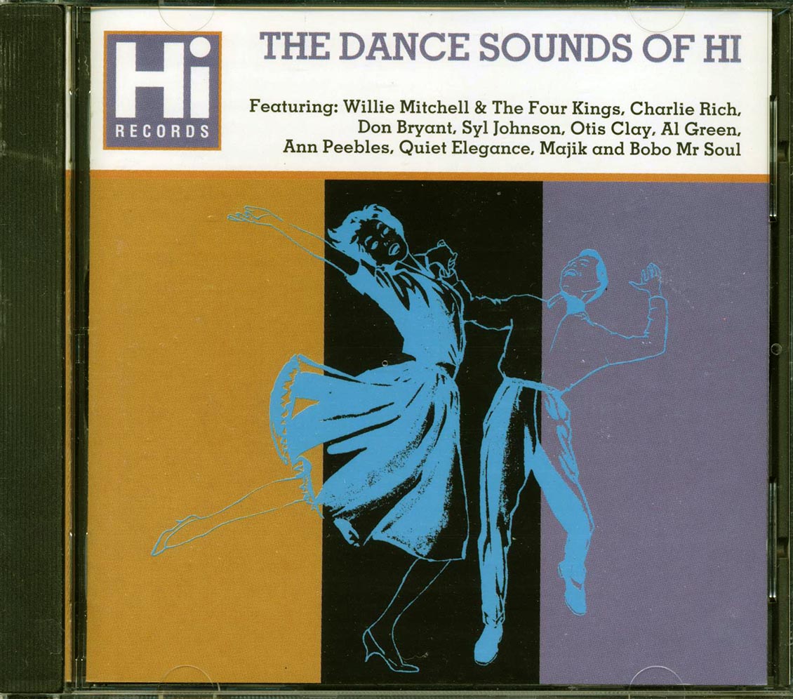Charlie Rich, Don Bryant, Otis Clay, Al Green, Etc. - The Dance Sounds Of Hi Records
