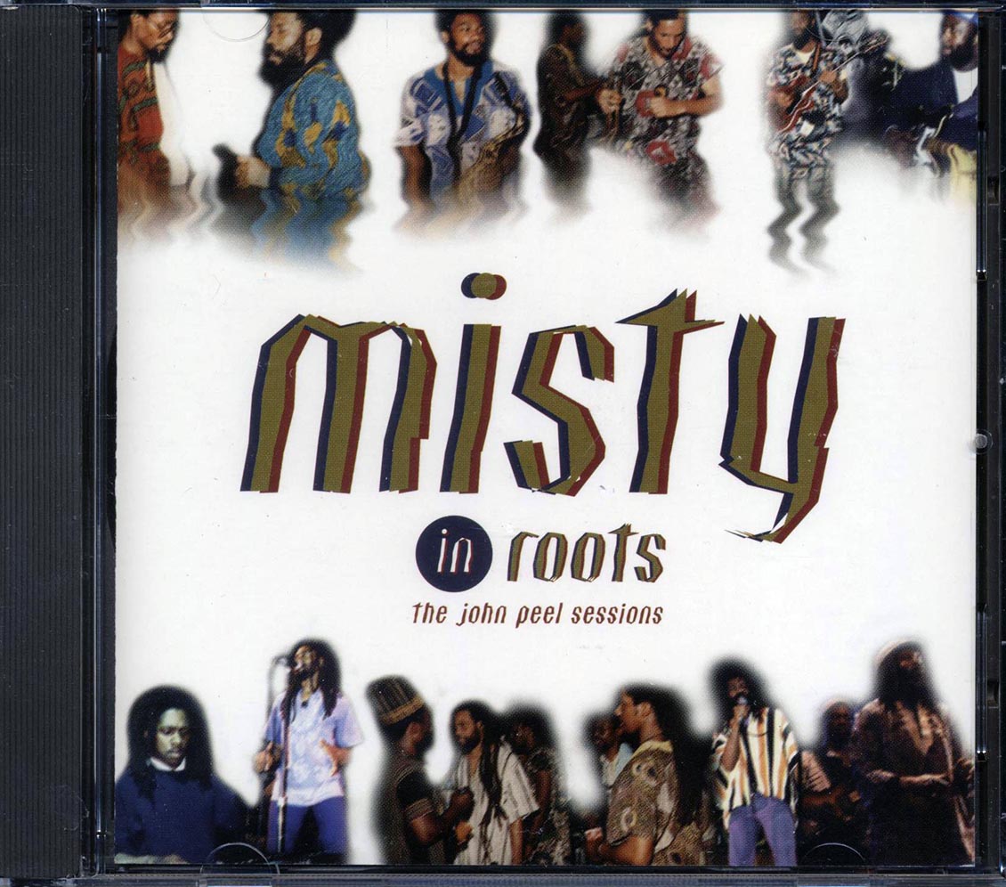 Misty In Roots - The John Peel Sessions