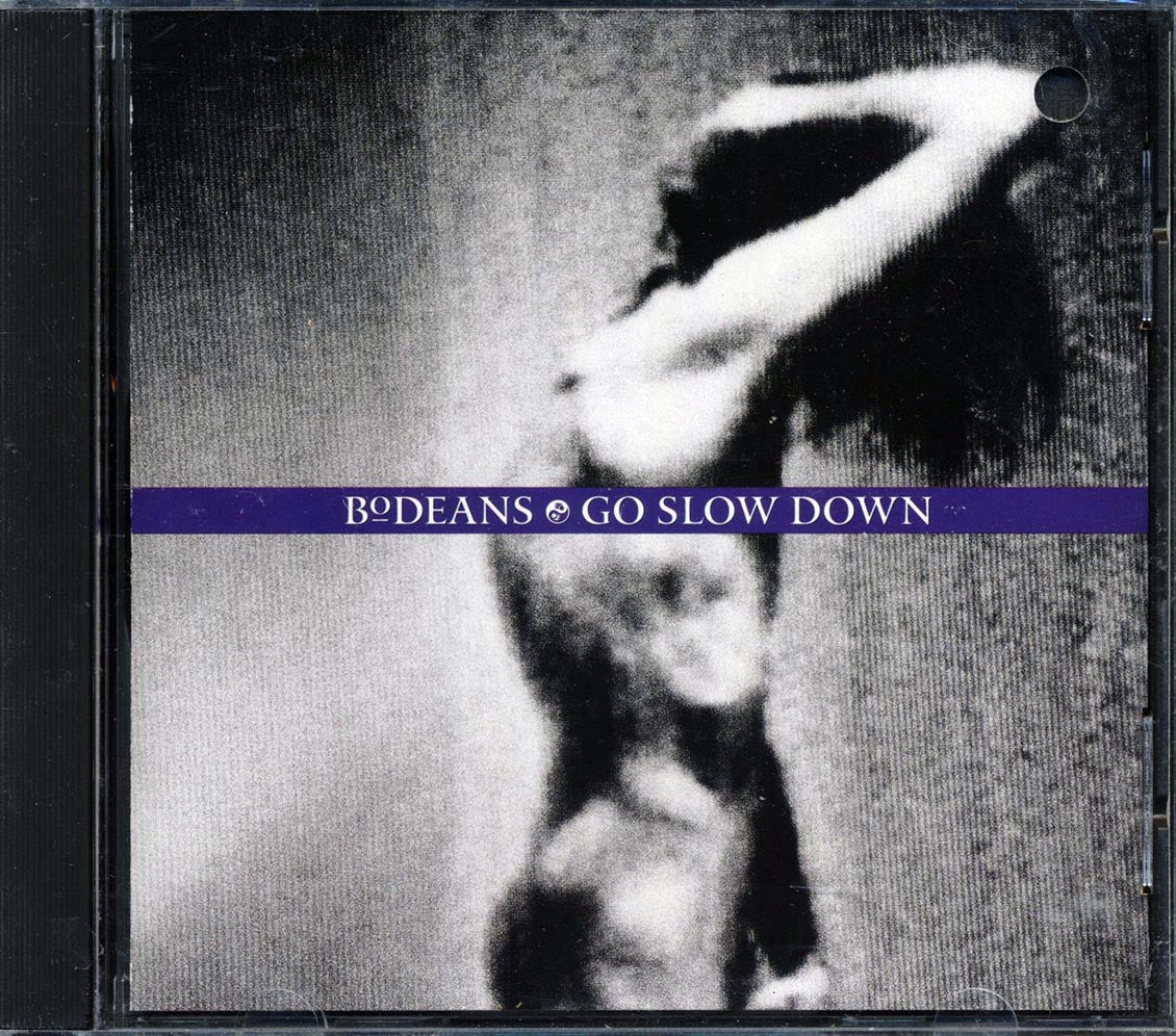 BoDeans - Go Slow Down (marked/ltd stock)