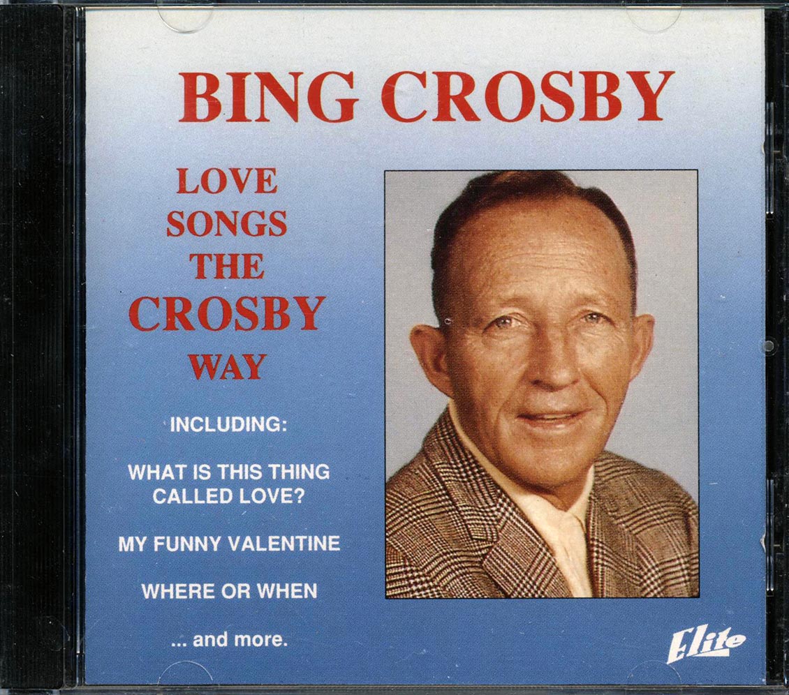 Bing Crosby - Love Songs The Crosby Way
