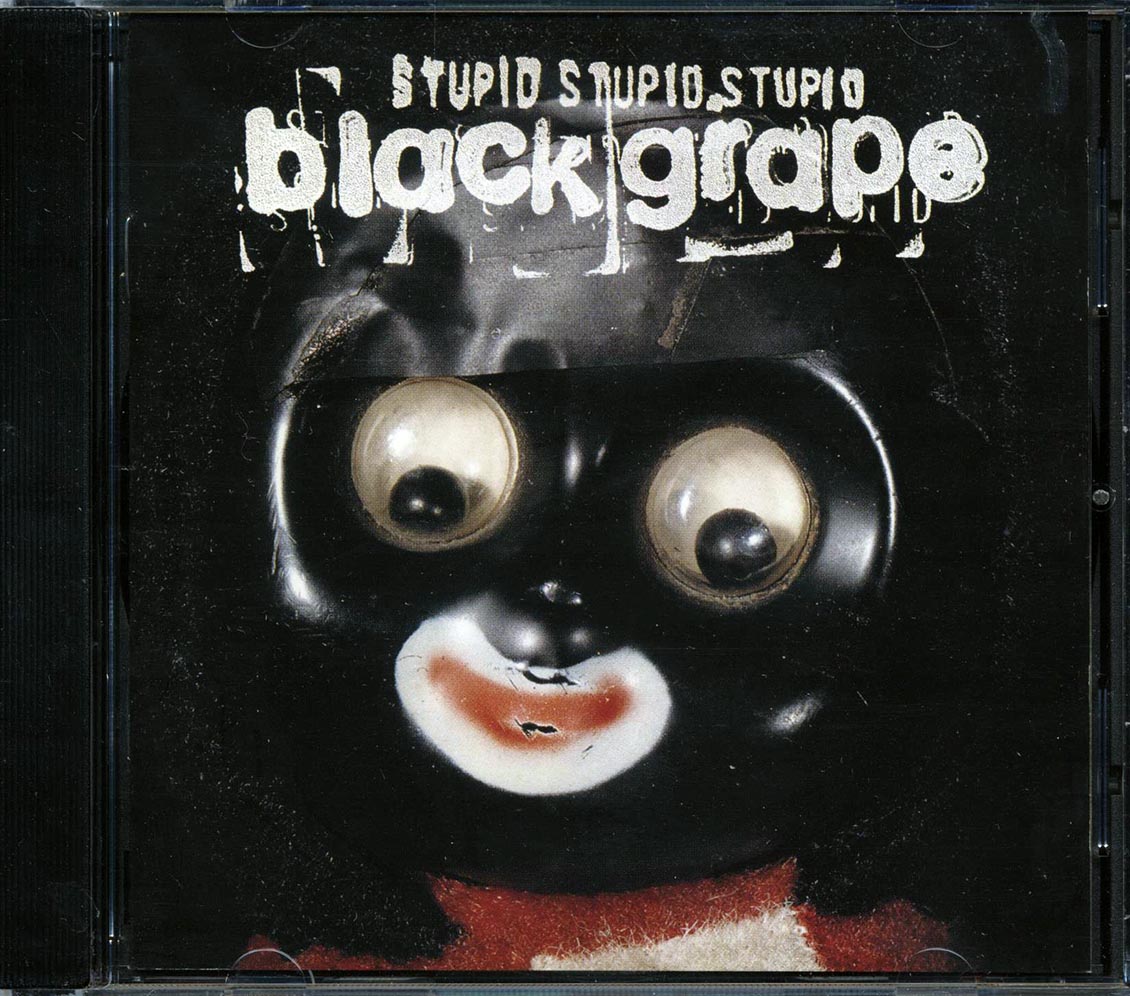Black Grape - Stupid Stupid Stupid
