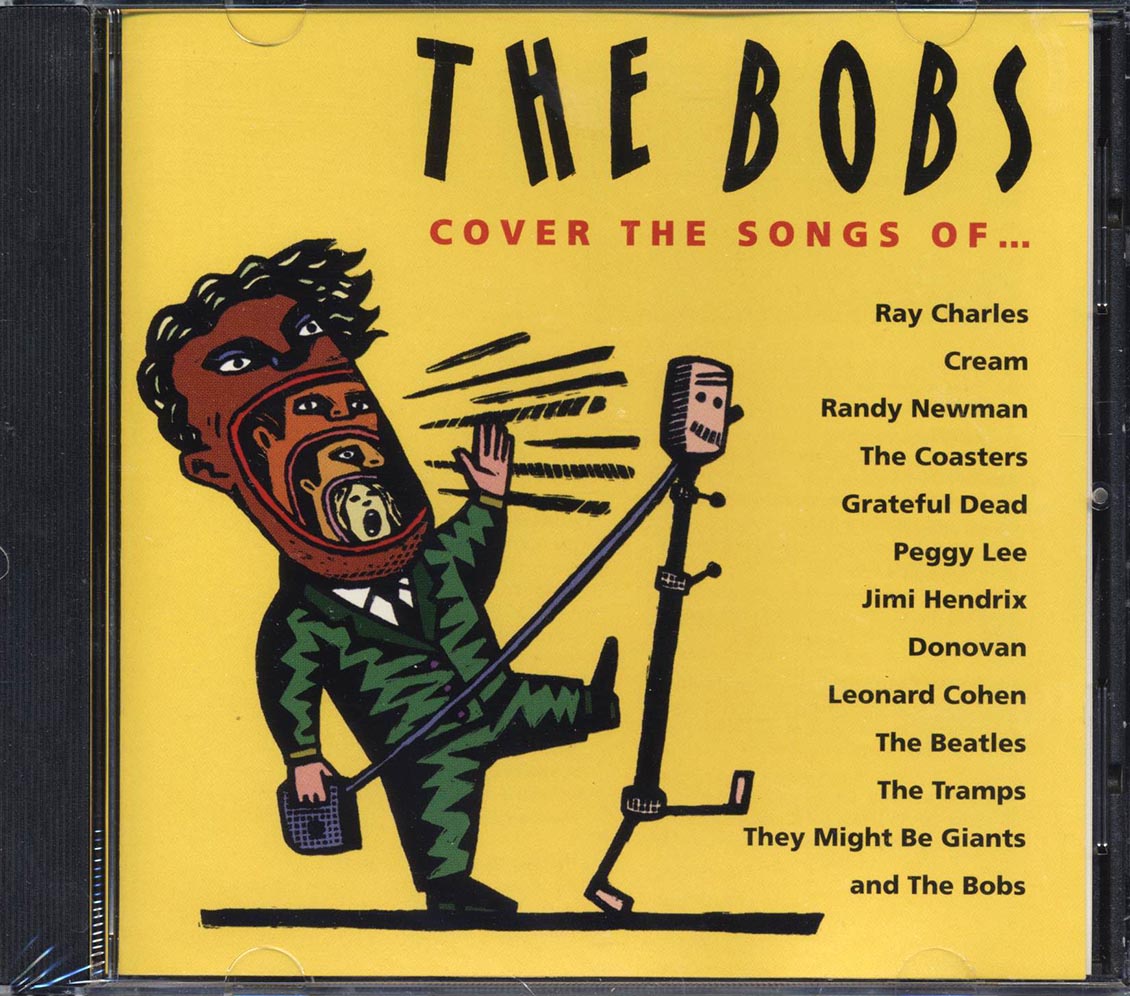 The Bobs - Cover The Songs Of Ray Chalres, Cream, Randy Newman, Grateful Dead, Etc. (marked/ltd stock)