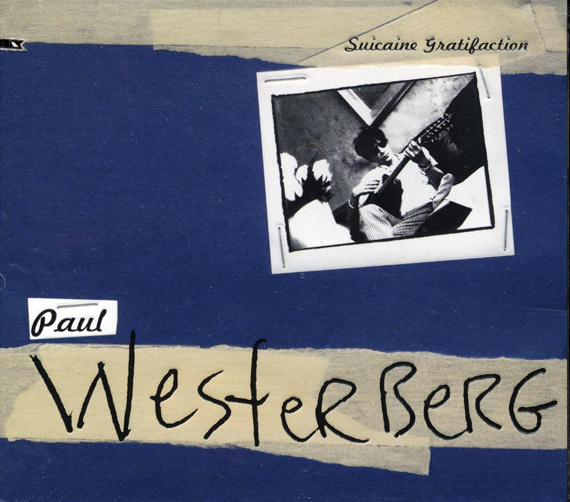 Paul Westerberg - Suicaine Gratification (marked/ltd stock)
