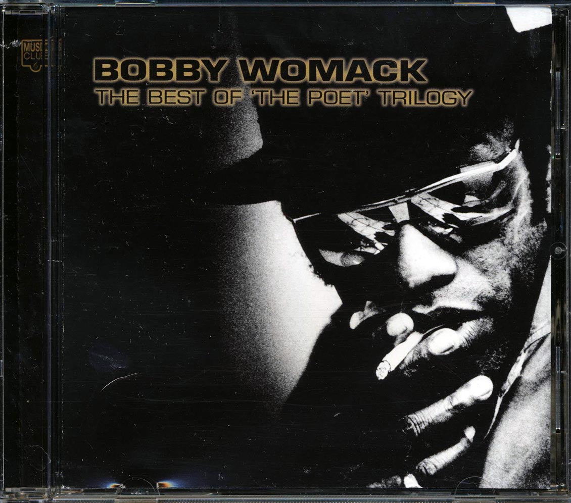 Bobby Womack - The Best Of 'The Poet' Trilogy