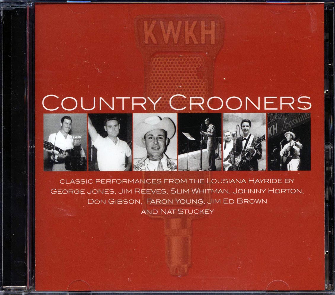 Slim Whitman, George Jones, Jim Reeves, Etc. - Country Crooners
