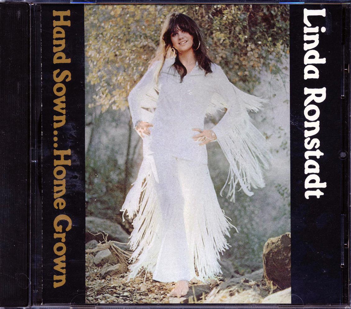 Linda Ronstadt - Hand Sown Home Grown