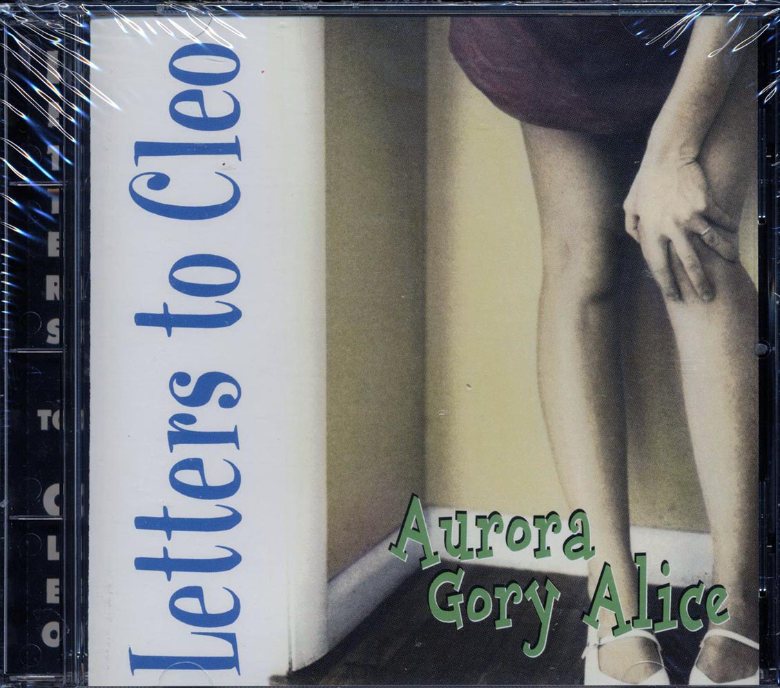 Letters To Cleo - Aurora Gory Alice