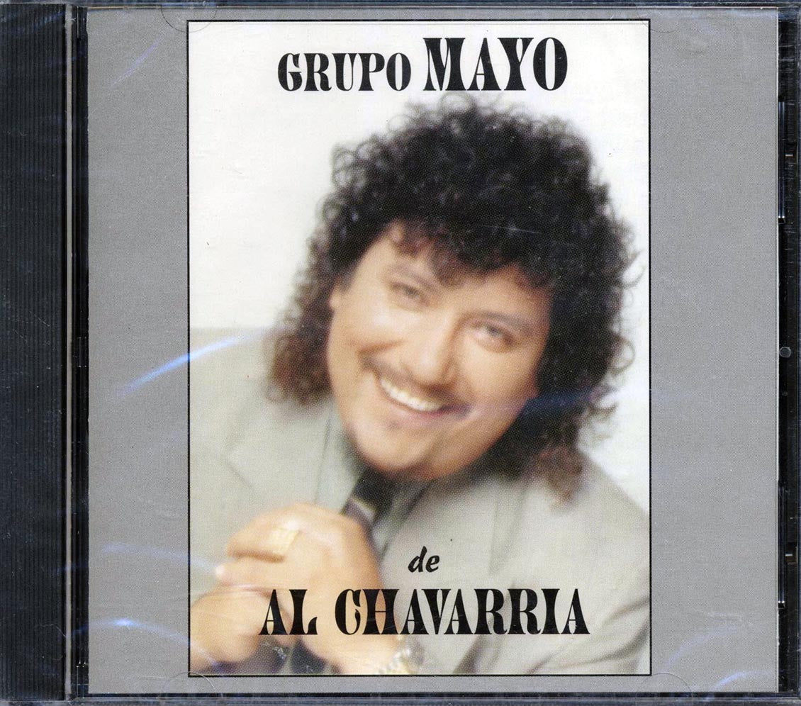 Al Chavarria - Grupo Mayo Del Al Chavarria
