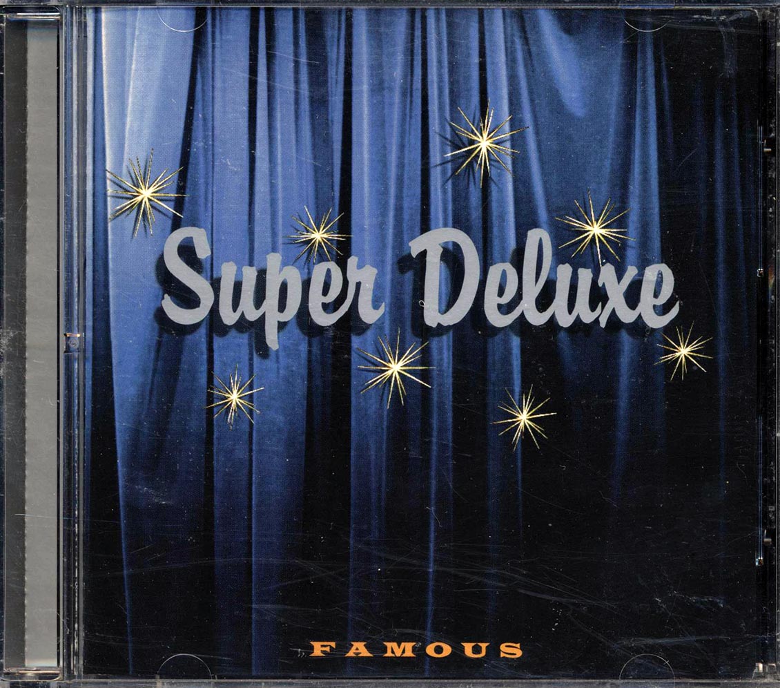 Super Deluxe - Famous