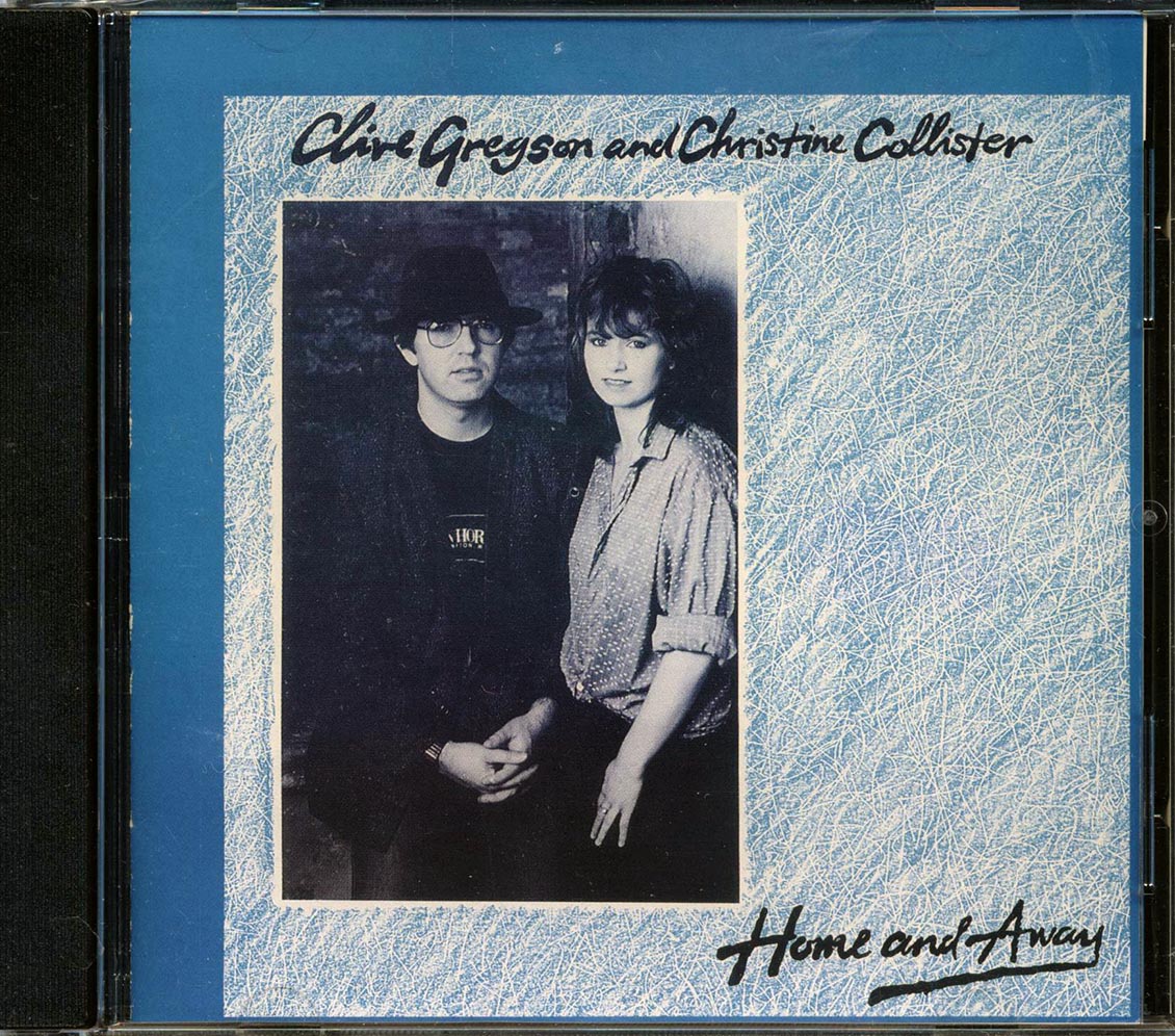 Clive Gregson, Christine Collister - Home And Away