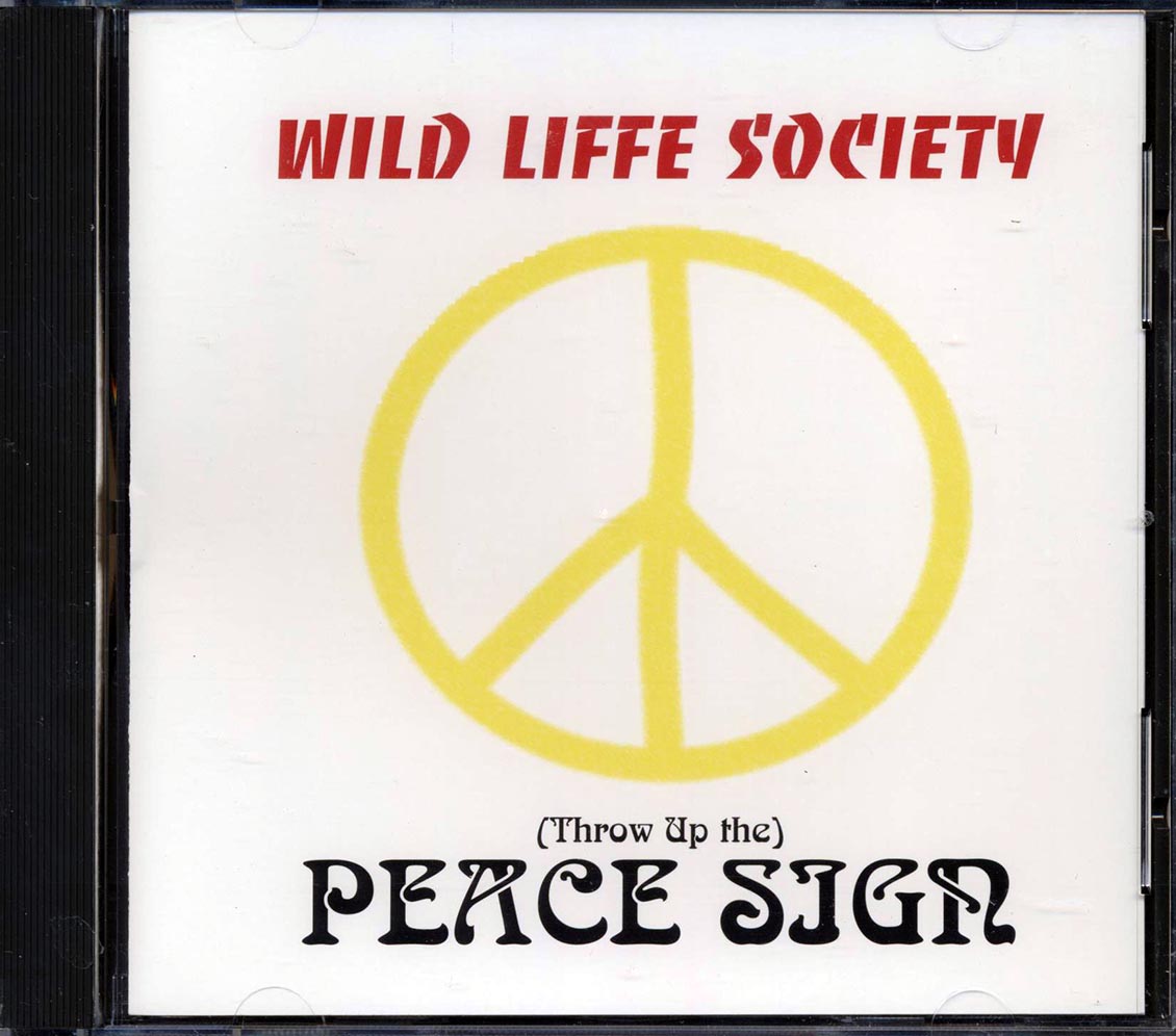Wild Liffe Society - Throw Up The Peace Sign