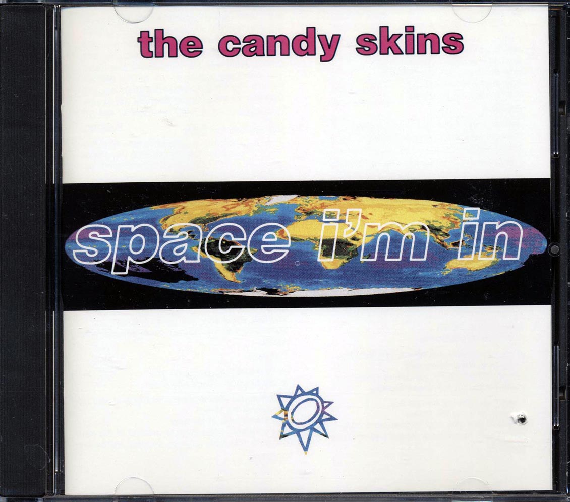 The Candy Skins - Space I'm In