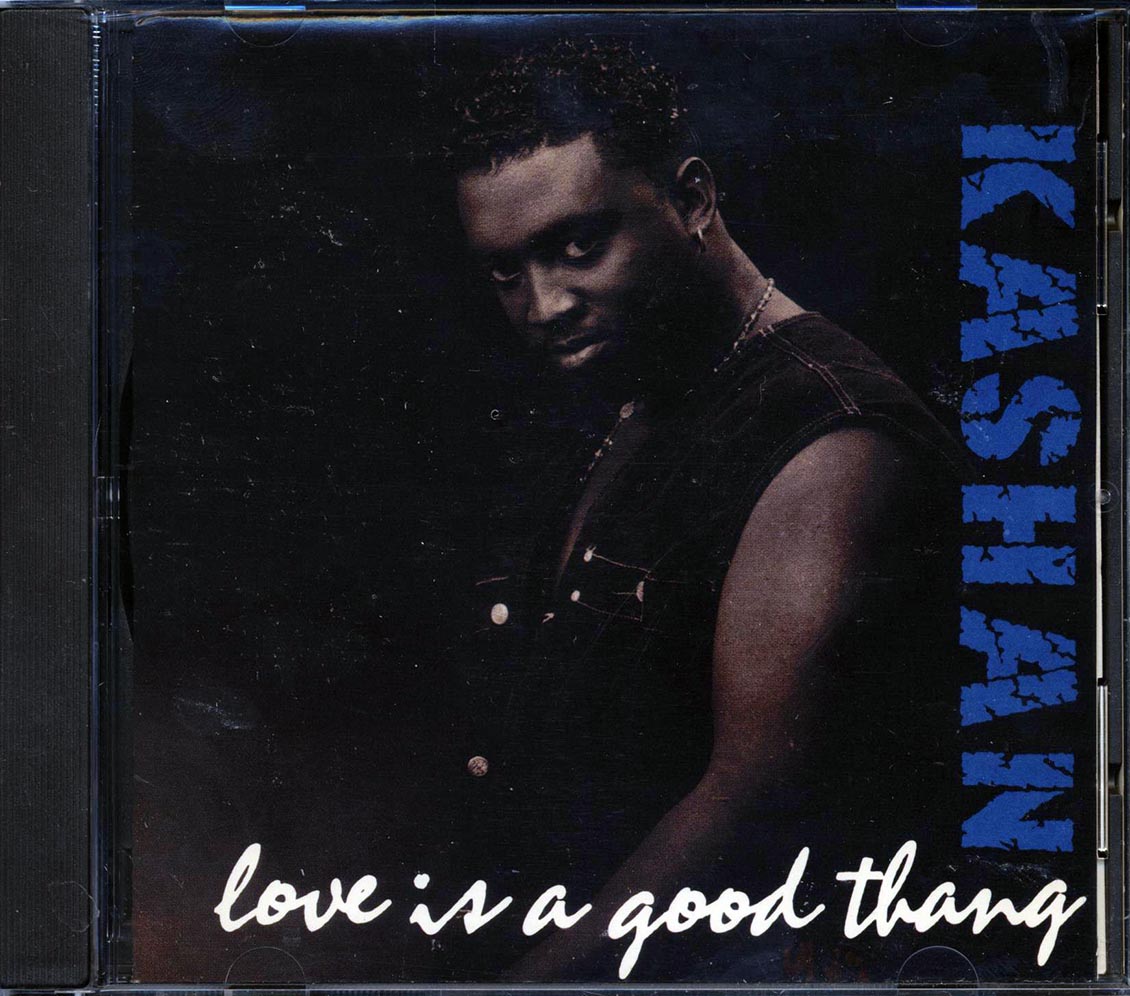 Kashan - Love Is A Good Thang