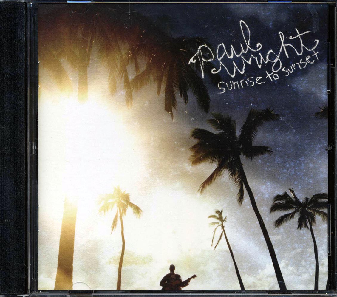 Paul Wright - Sunrise To Sunset