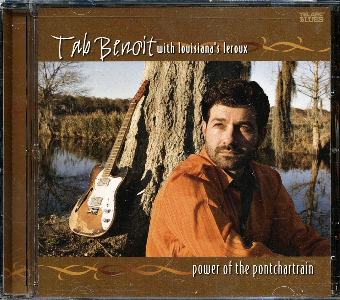 Tab Benoit, Louisiana's Leroux - Power Of The Pontchartrain (marked/ltd stock)