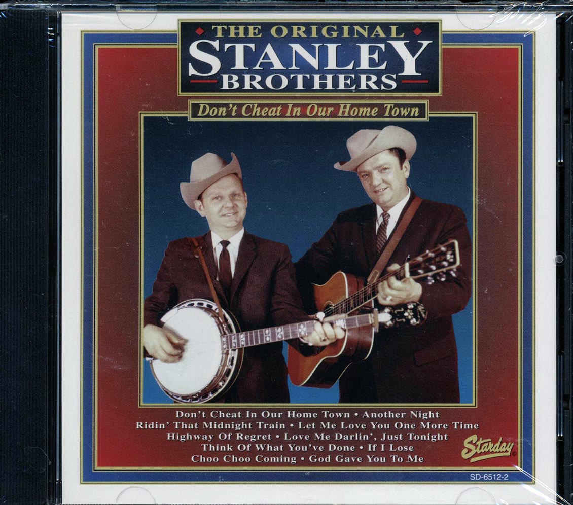 The Stanley Brothers - Don't Cheat In Our Home Town