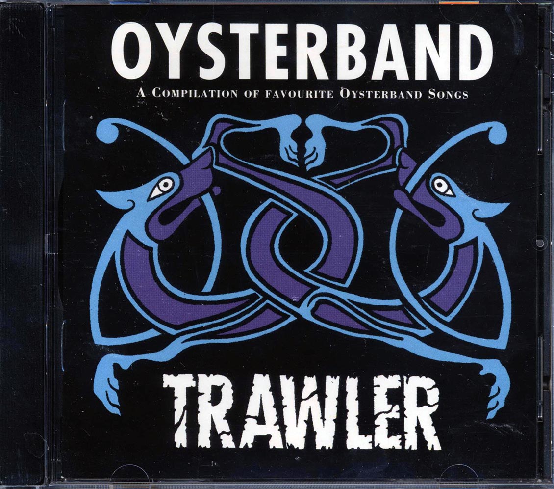 Oysterband - Trawler (marked/ltd stock)