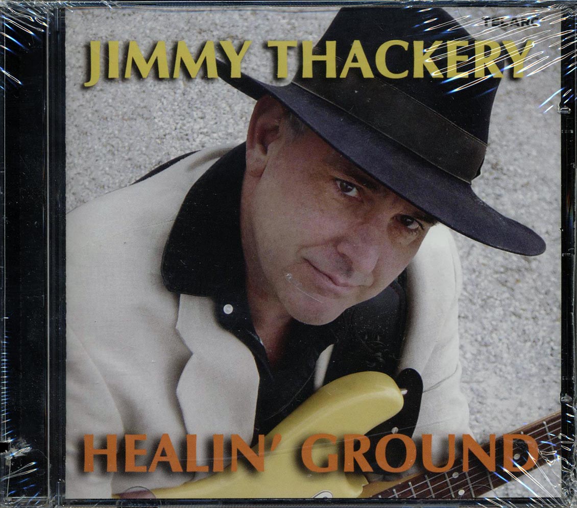 Jimmy Thackery - Healin' Ground (marked/ltd stock)