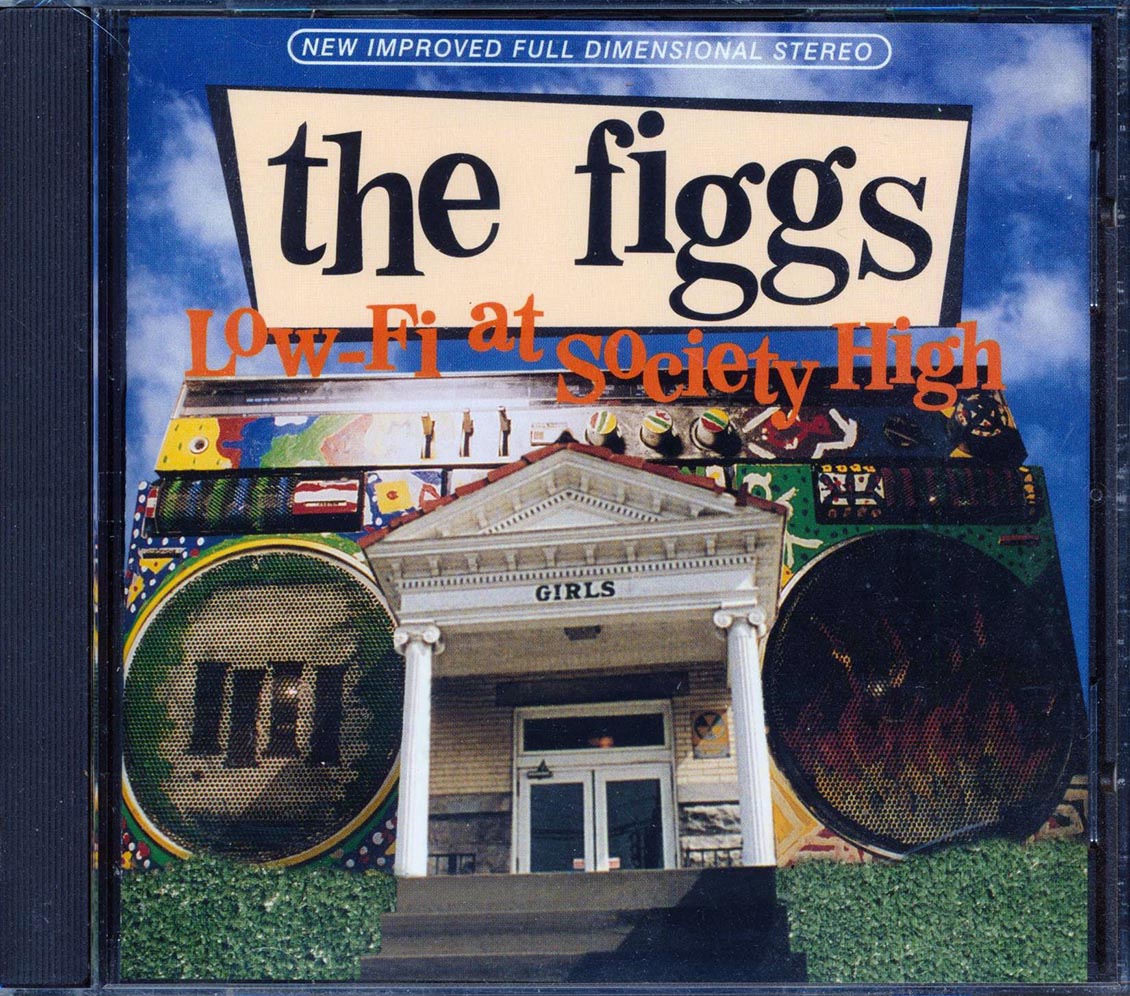 The Figgs - Low-Fi At Society High