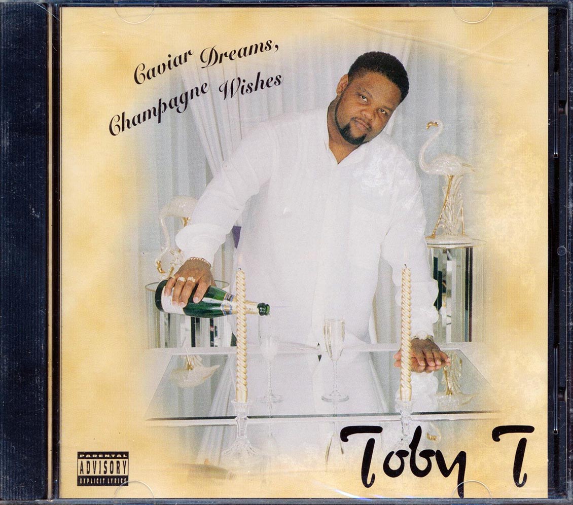 Toby T - Caviar Dreams, Champagne Wishes