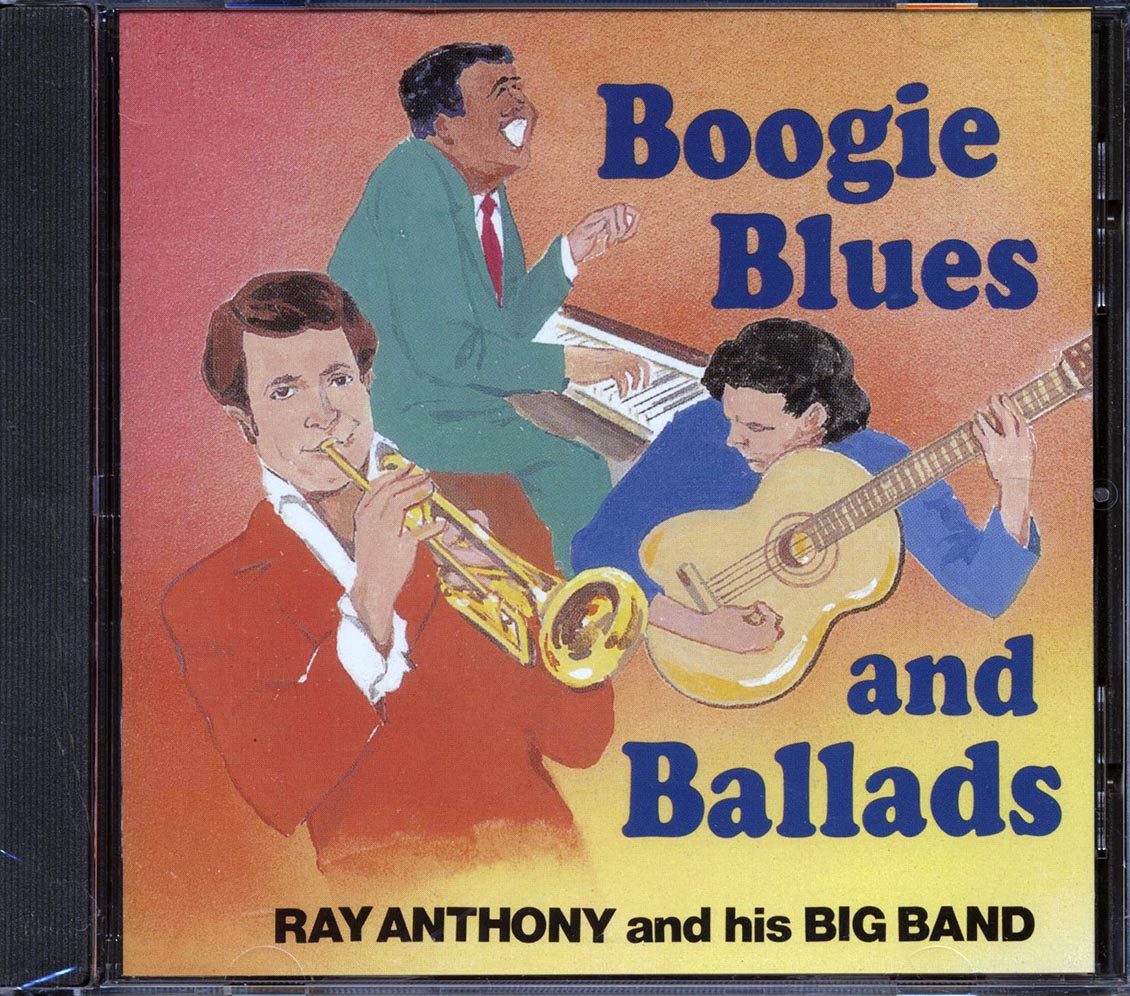 Ray Anthony & His Orchestra - Boogie Blues And Ballads