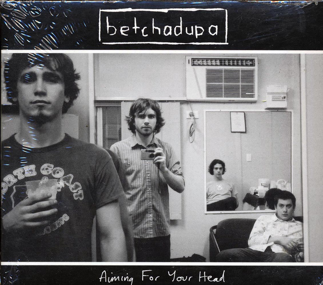 Betchadupa - Aiming For Your Head