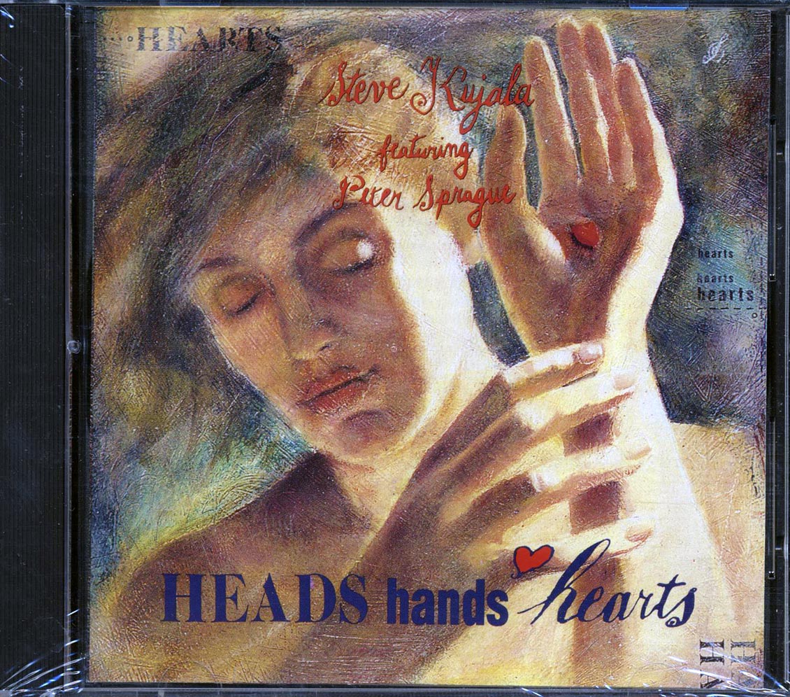 Steve Kujala - Heads Hands Hearts