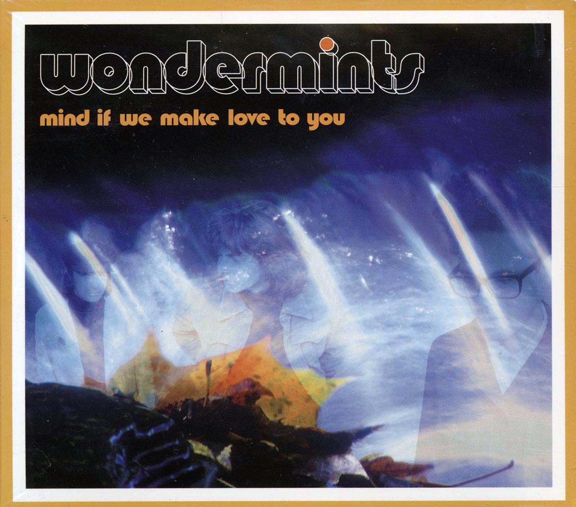 Wondermints - Mind If We Make Love To You
