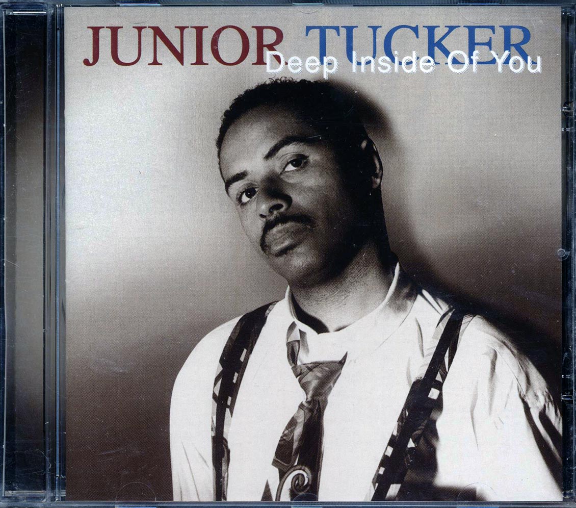 Jr. Tucker - Deep Inside Of You