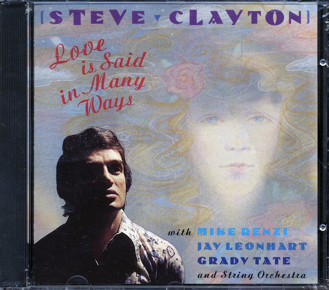 Steve Clayton - Love Is Said In Many Ways