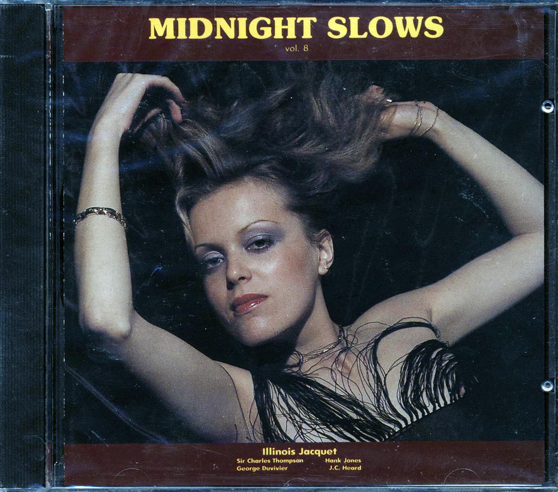 Illinois Jaquet, Hank Jones, Sir Charles Thompson, JC Heard, George Duvivier - Midnight Slows Volume 8
