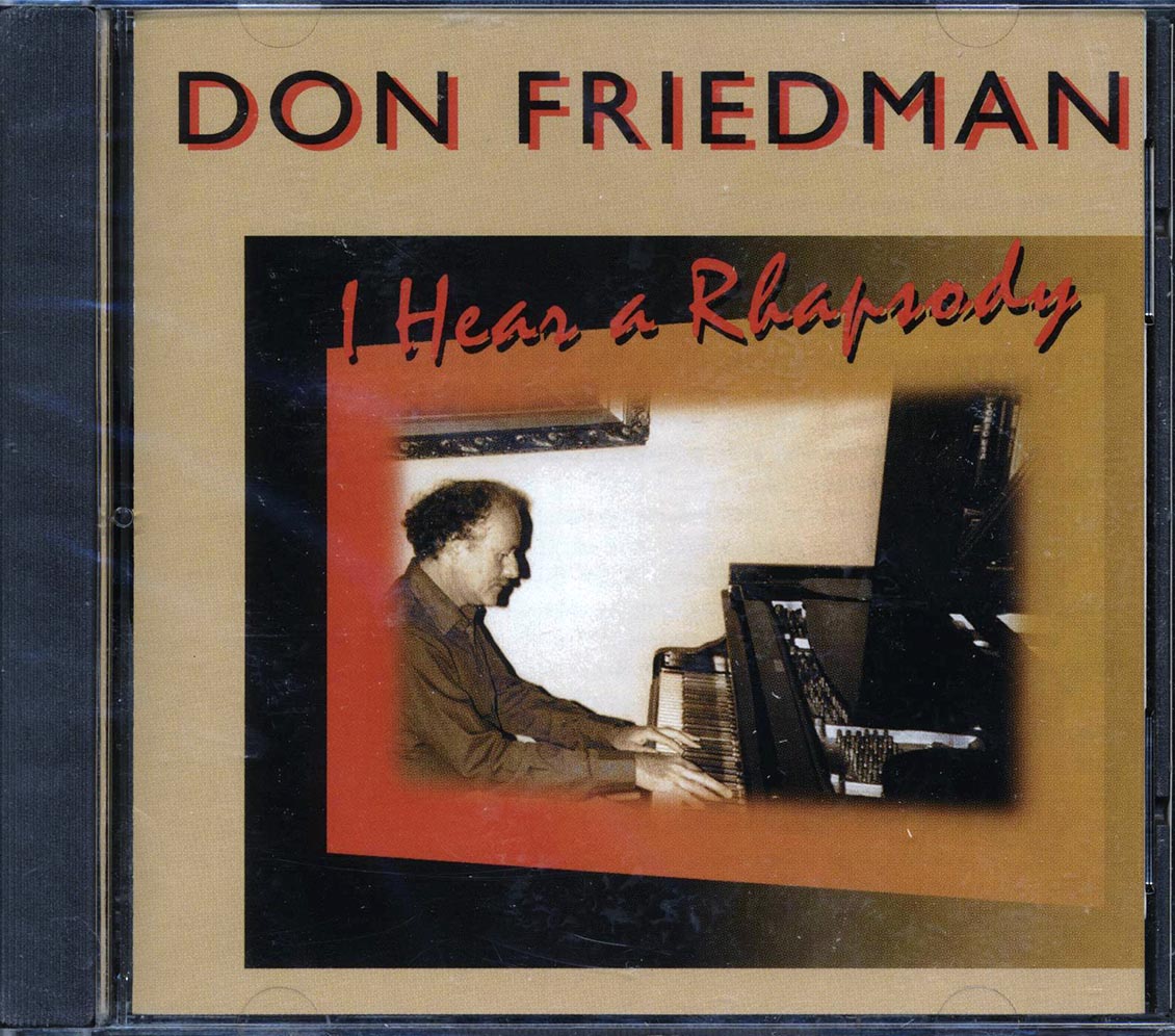 Don Friedman - I Hear A Rhapsody