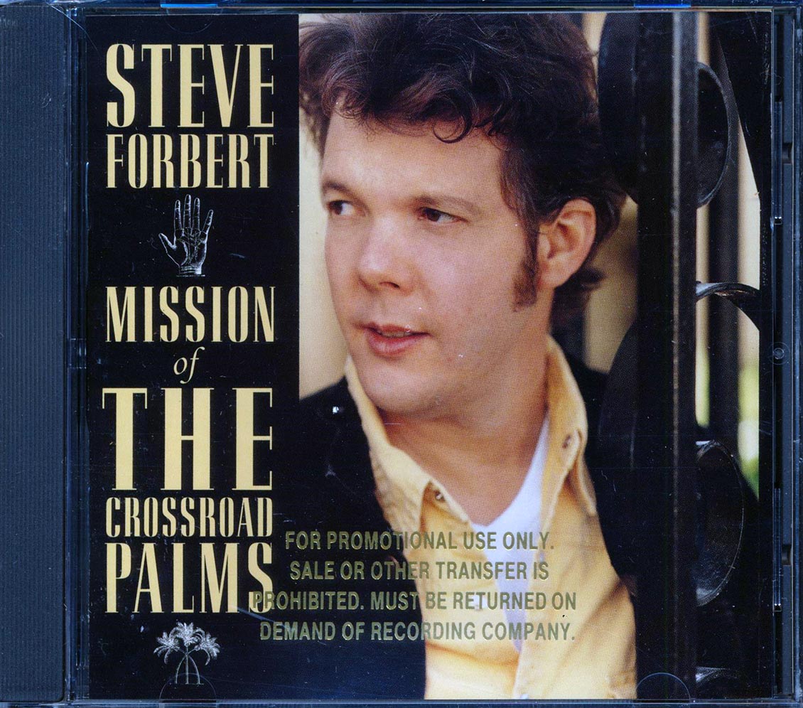 Steve Forbert - Mission Of The Crossroad Palms (promo)