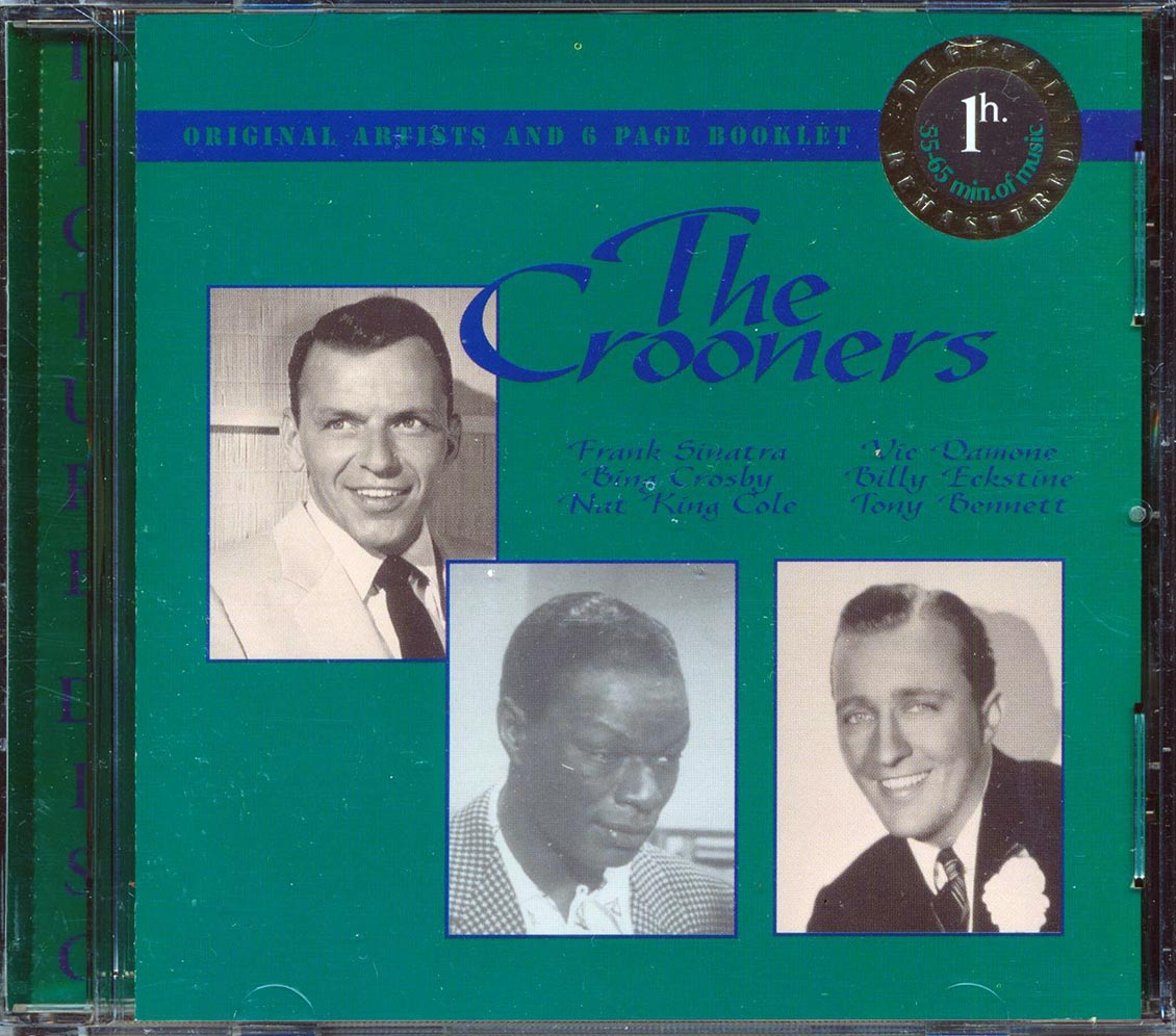 Nat King Cole, Bing Crosby, Gordon MacRae, Etc. - The Crooners