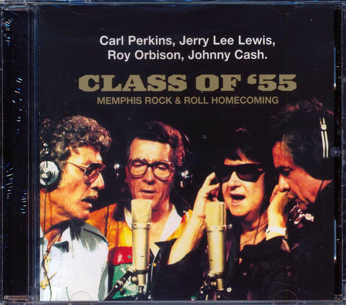 Carl Perkins, Roy Orbinson, Johnny Cash, Jerry Lee Lewis - Class Of 55: Memphis Rock & Roll Homecoming