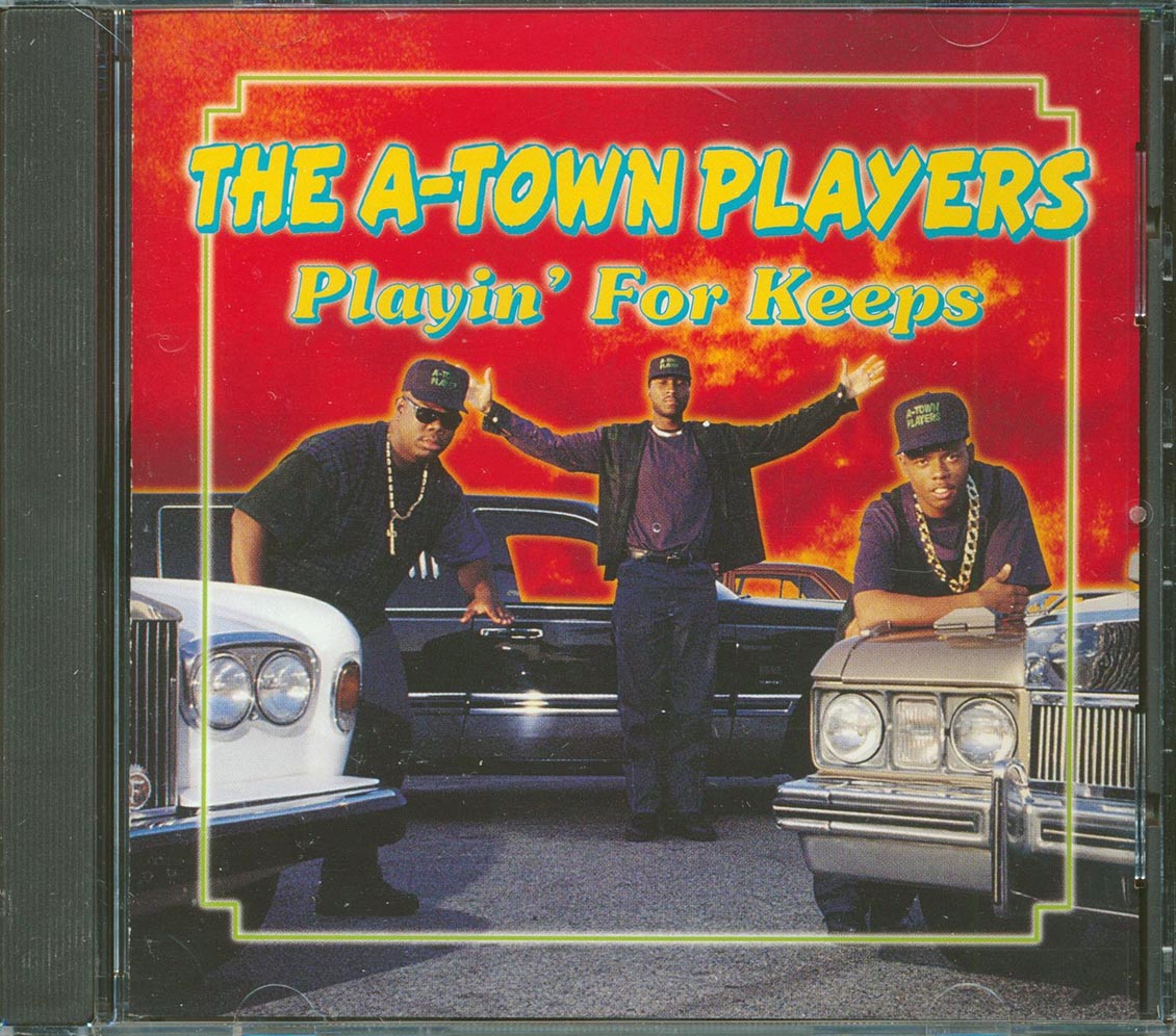 The A-Town Players  - Playin' For Keeps