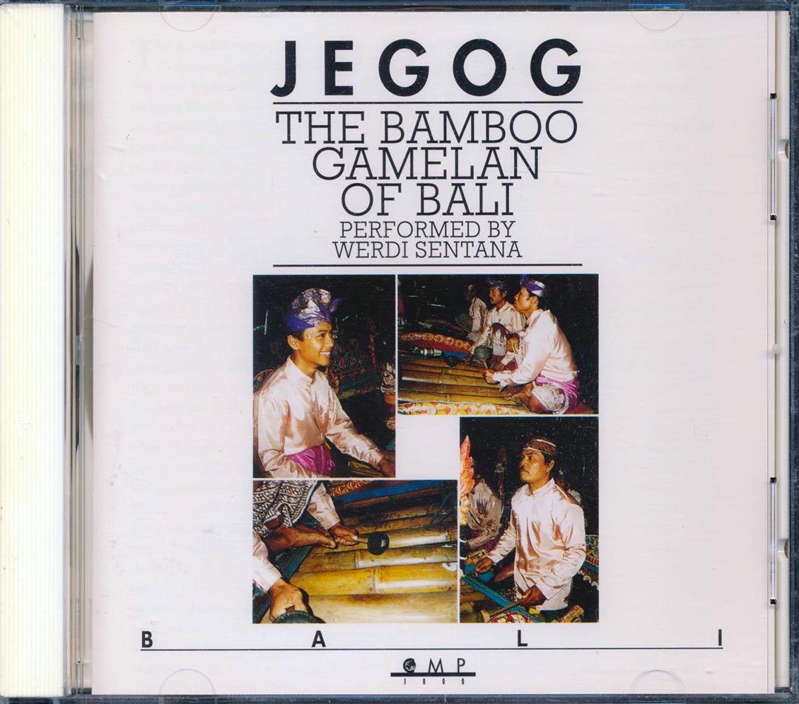 Werdi Sentana - Jegog: The Bamboo Gamelan Of Bali