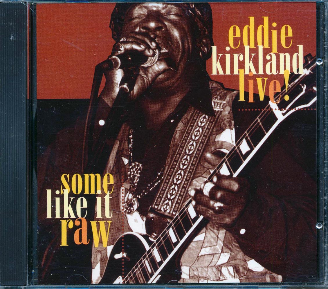Eddie Kirkland  - Some Like It Raw  (marked/ltd stock)