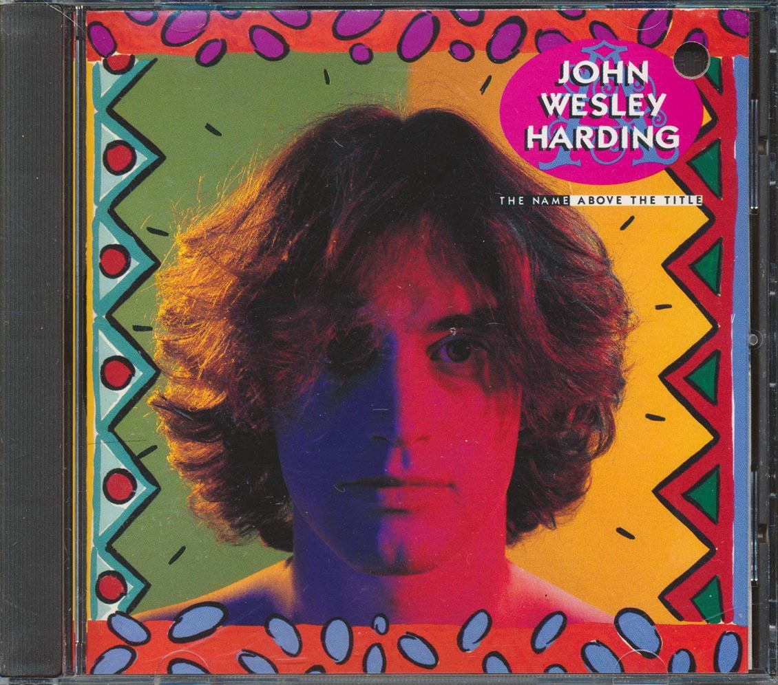 John Wesley Harding - The Name Above The Title