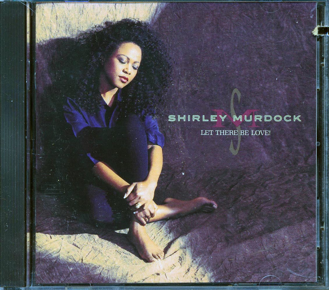 Shirley Murdock  - Let There Be Love  (marked/ltd stock)