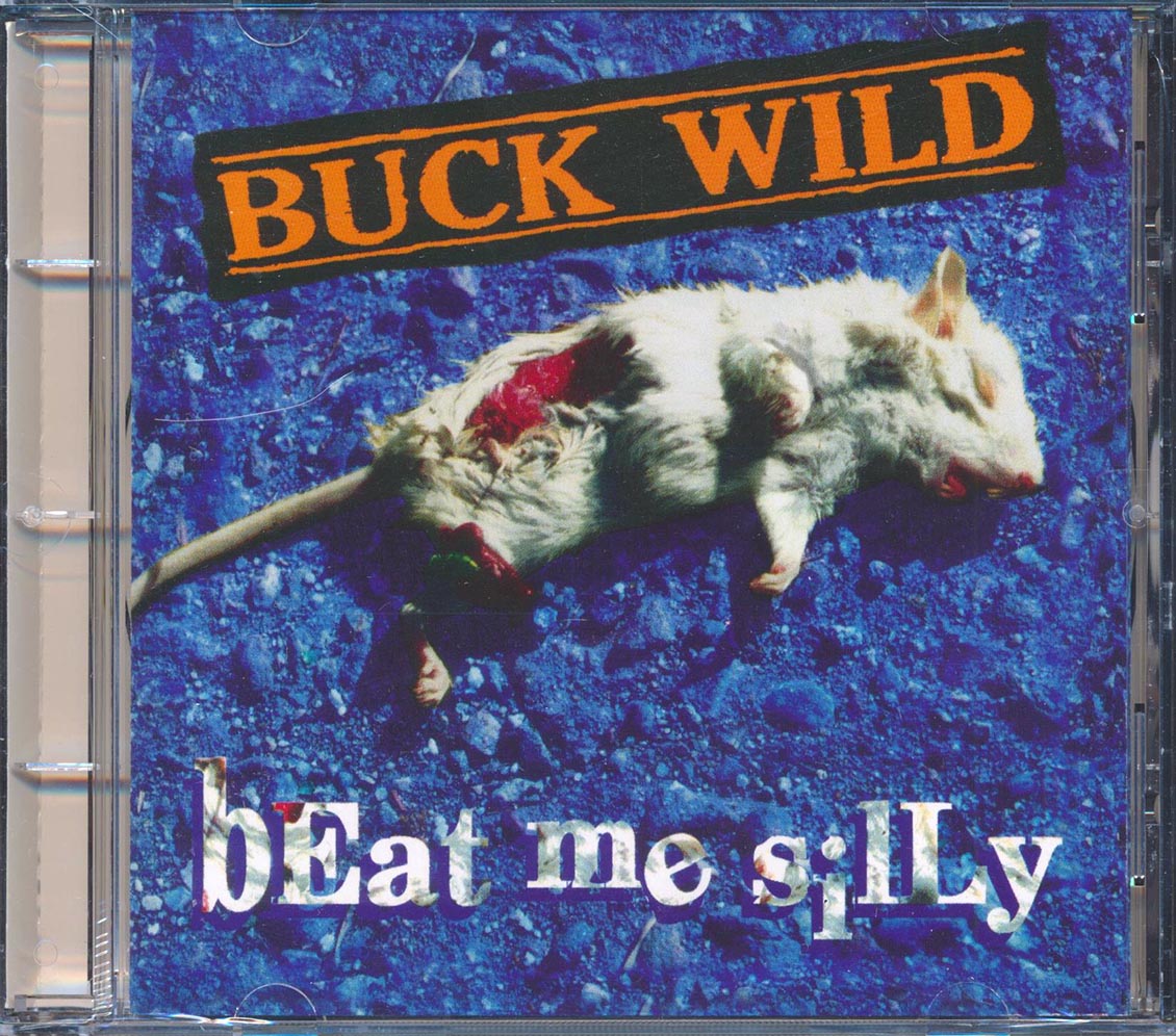 Buck Wild - Beat Me Silly