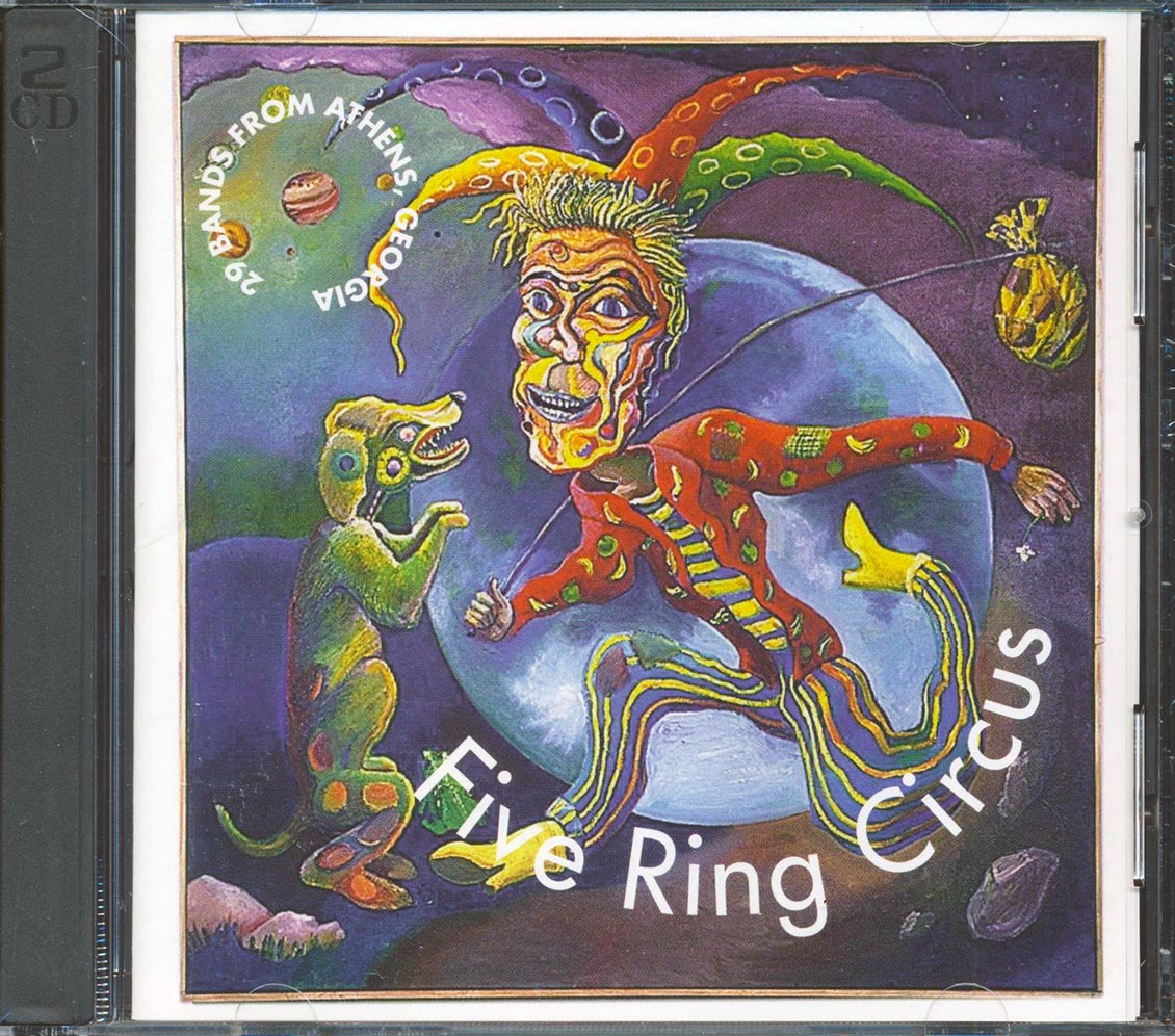 Vaudeville, The Martians, Vigilantes Of Love, Etc. - Five Ring Circus: 29 Bands From Athens Georgia
