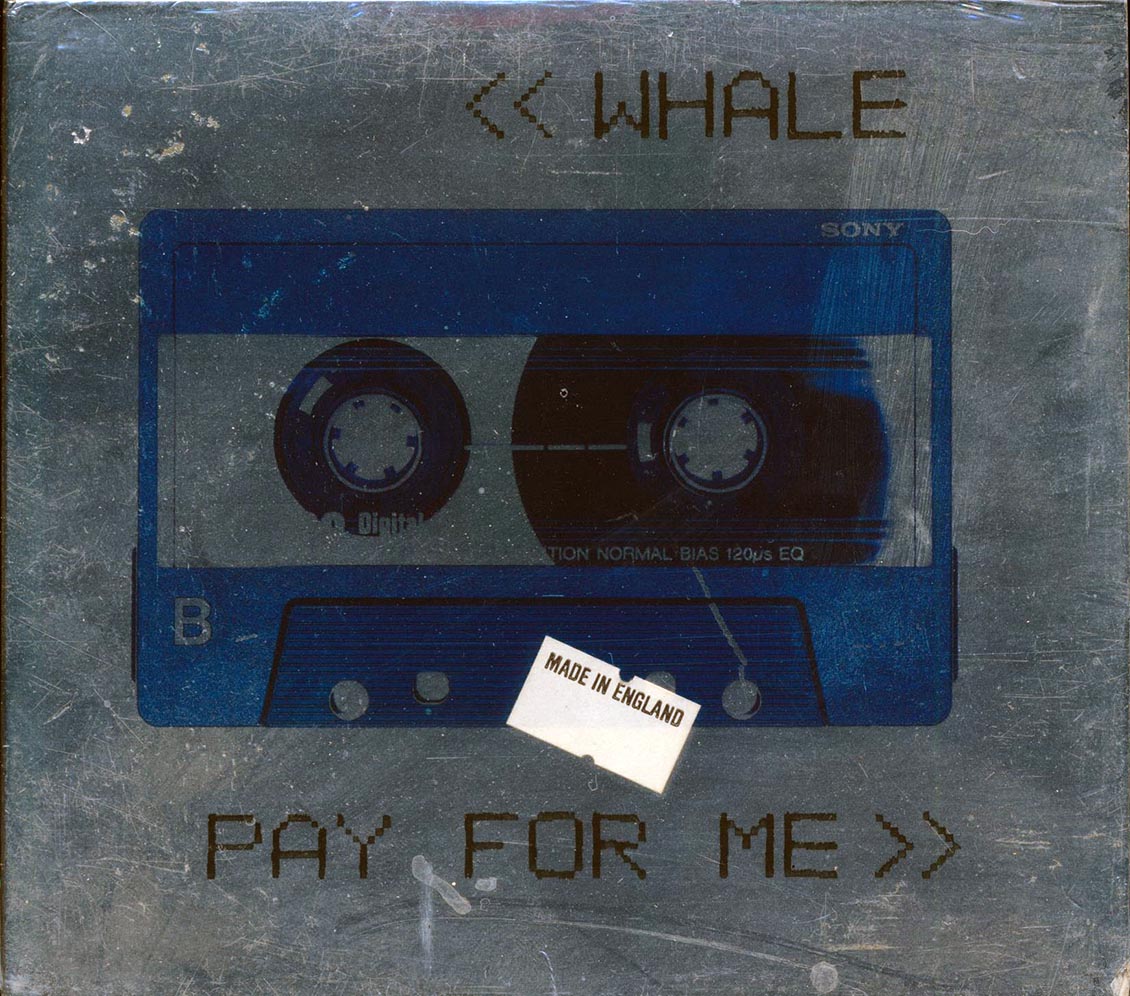 Whale  - Pay For Me
