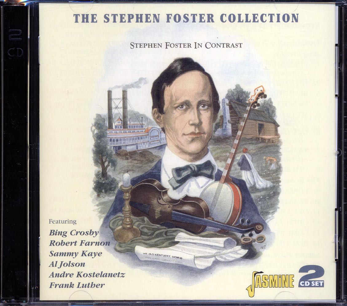 Bing Crosby, The Robert Farnon Octet, Sammy K And His Orchestra, Al Jolson, Etc. - The Stephen Foster Collection