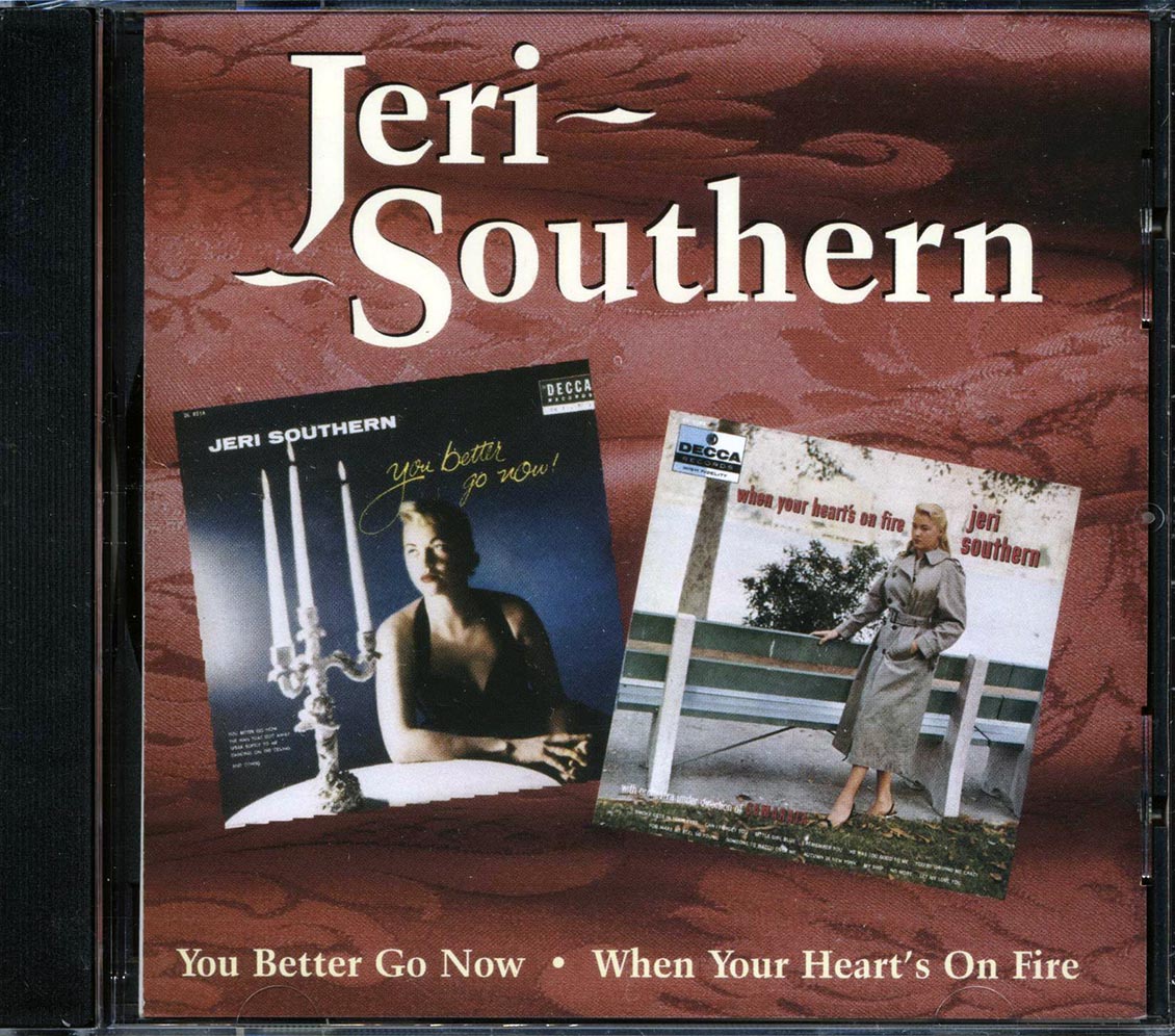 Jeri Southern - You Better Go Now + When Your Heart's On Fire