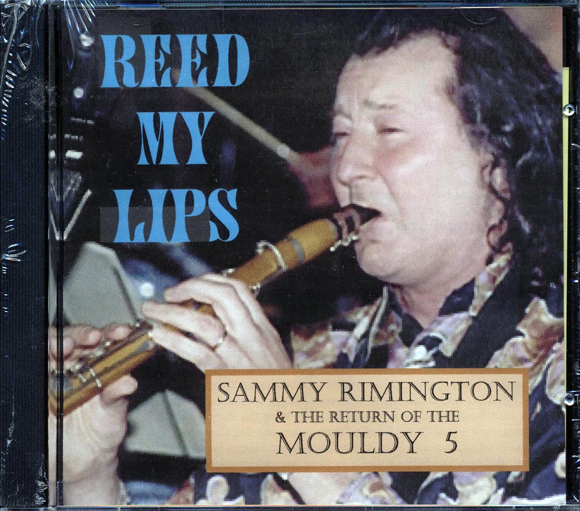 Sammy Rimington, The Mouldy Five - Reed My Lips